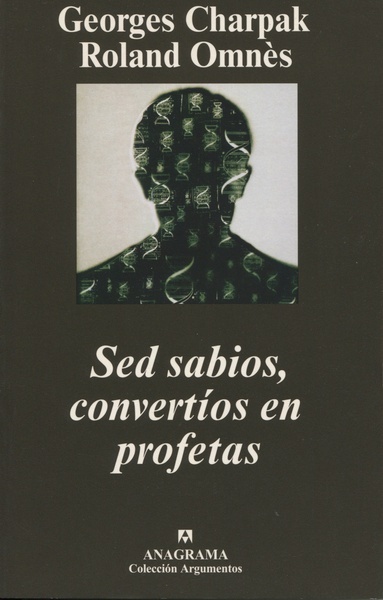 Sed sabios, convertíos en profetas