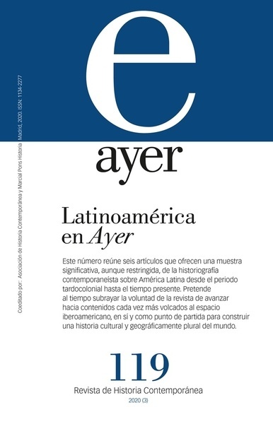 Ayer 119. Latinoamérica en Ayer