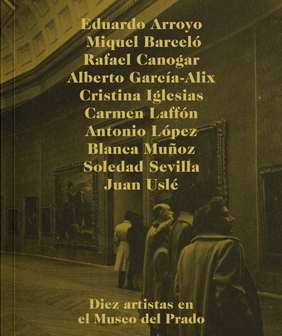 Diez artistas y el Museo del Prado