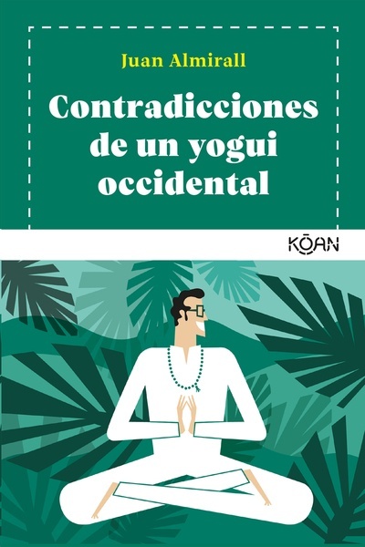 Contradicciones de un yogui occidental