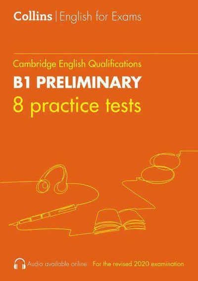 COLLINS CAMBRIDGE ENGLISH 8 PRACTICE TESTS FOR B1 PRELIMINARY