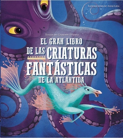 El gran libro de las criaturas fantásticas de la Atlántida