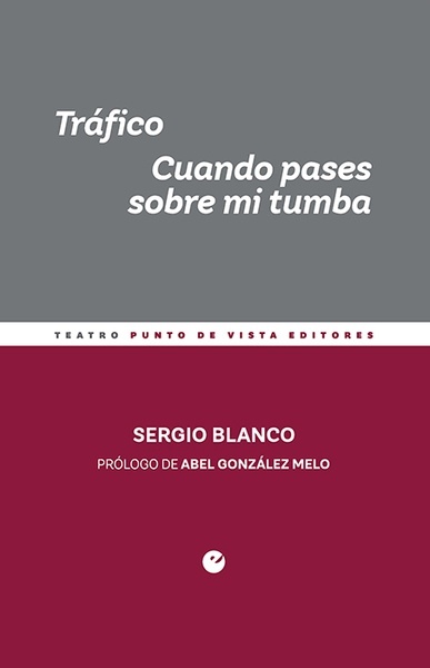 Tráfico. Cuando pases sobre mi tumba