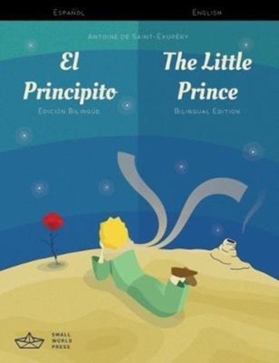 EL PRINCIPITO/THE LITTLE PRINCE EDICIÓN BILINGÜE
