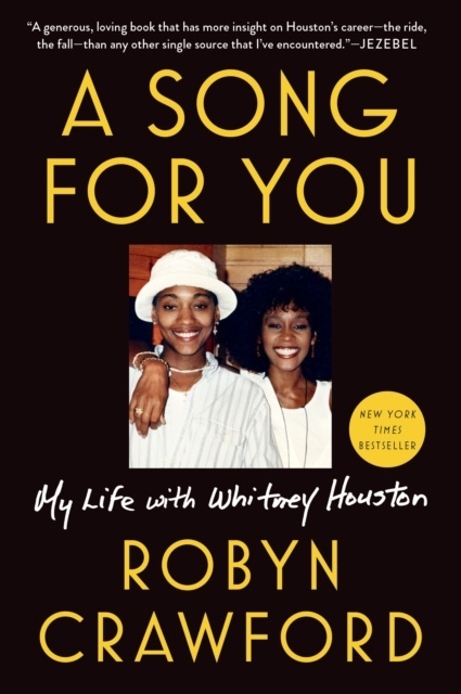 A Song For You : My Life with Whitney Houston