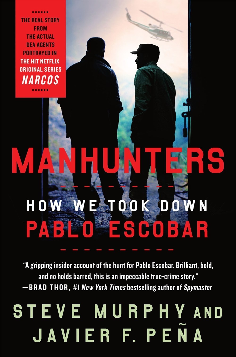 Manhunters: How we took down Pablo Escobar