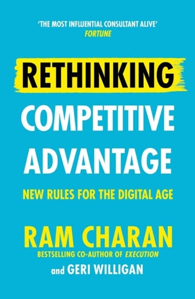 Rethinking Competitive Advantage