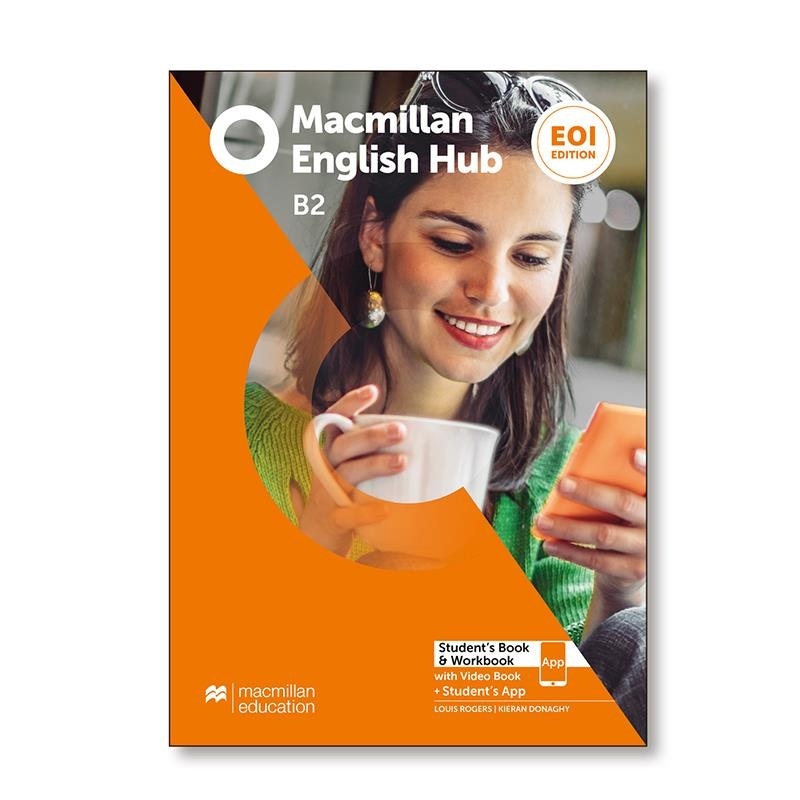 Macmillan English Hub EOI Ed. B2 Student s Book and Workbook Pack