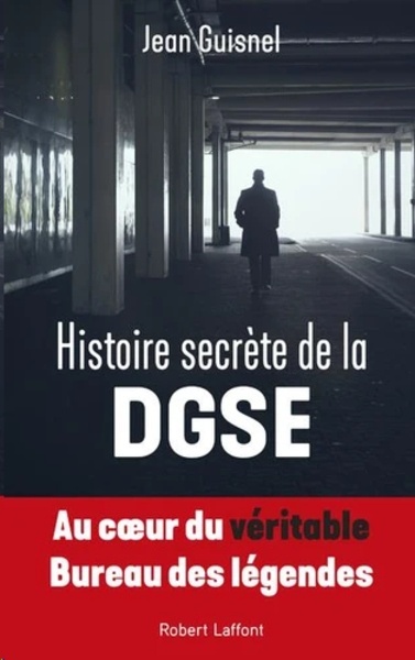 Histoire secrète de la DGSE
