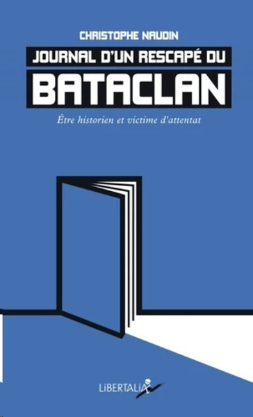 Journal d'un rescapé du Bataclan