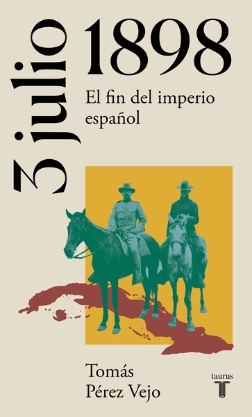 3 julio 1898. El fin del imperio español