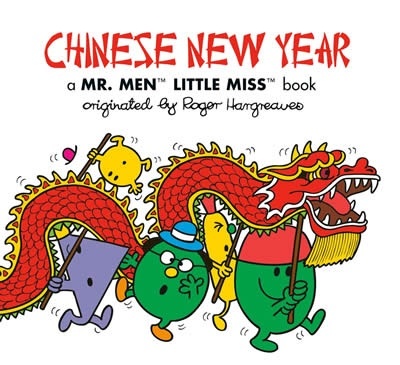 Chinese New Year: A Mr. Men Little Miss Book