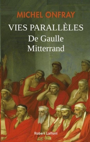Vies parallèles De Gaulle et Mitterand