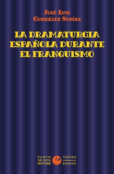 La dramaturgia española durante el franquismo