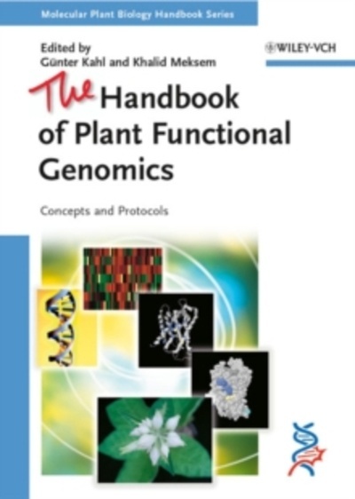 The Handbook of Plant Functional Genomics : Concepts and Protocols
