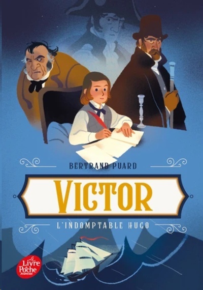 Victor, l'indomptable Hugo