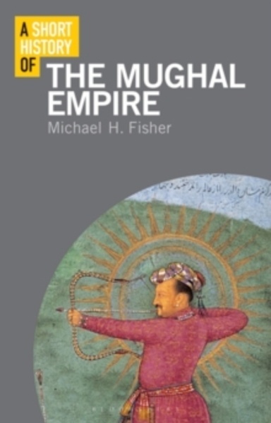 A Short History of the Mughal Empire