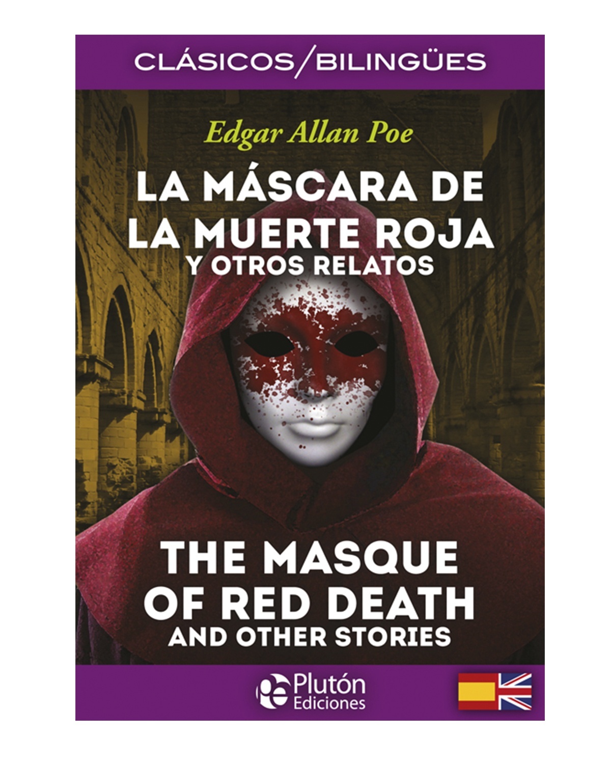 La Máscara de la Muerte Roja y otros relatos / The Masque of Red Death and other stories