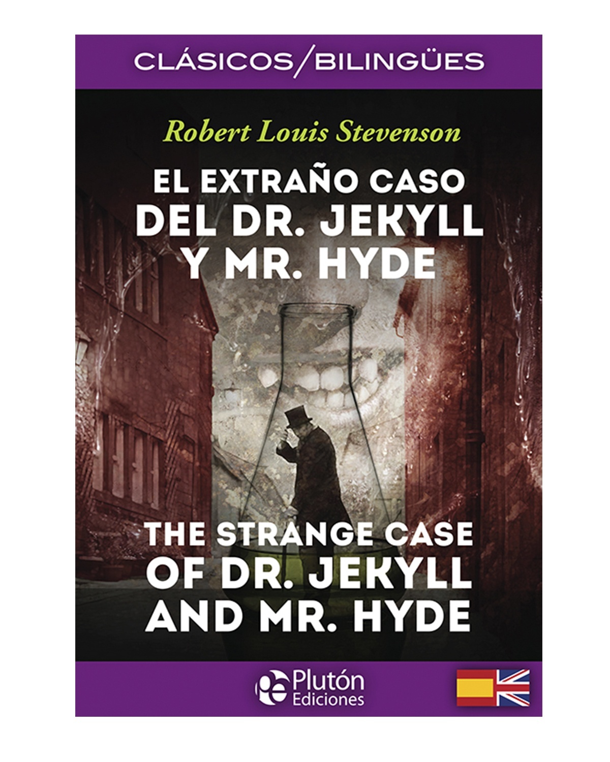 El extraño caso del Dr. Jekyll y el Mr. Hyde/ The Strange case of Dr. Jekyll and Mr. Hyde