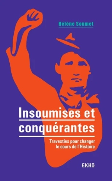 Insoumises et conquérantes