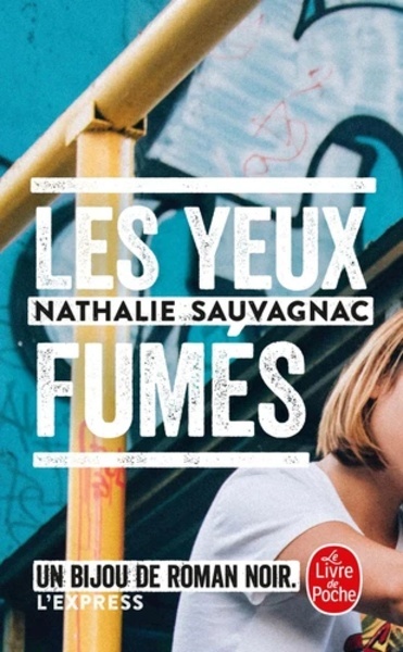 Les yeux fumés