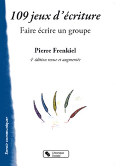 109 jeux d'écriture - Faire écrire un groupe