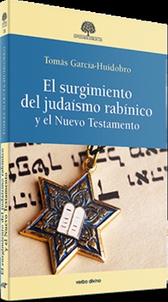 El surgimiento del judaísmo rabínico y el Nuevo Testamento