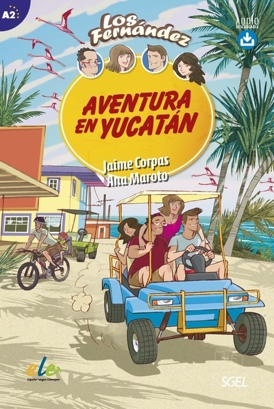 Aventura en Yucatán (A2) + audio descargable