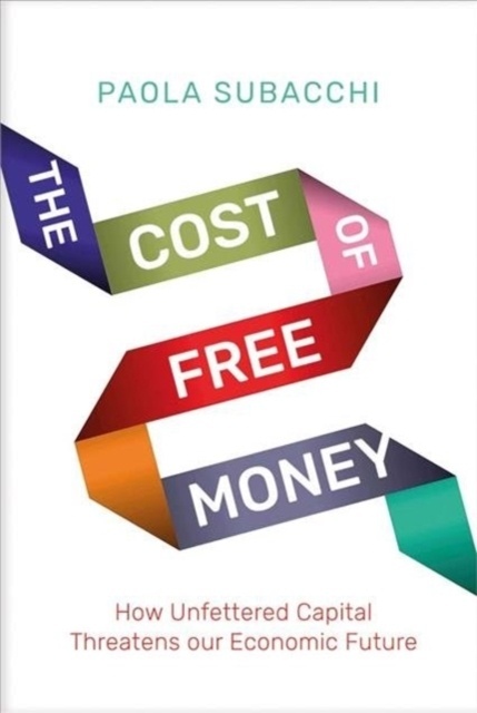 The Cost of Free Money