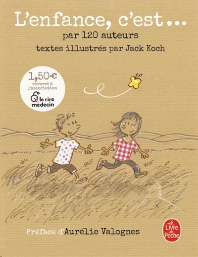 L'enfance, c'est... par 120 auteurs