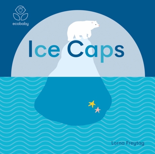 Eco Baby: Ice Caps