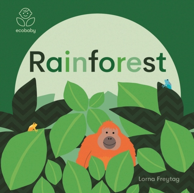 Eco Baby: Rainforests