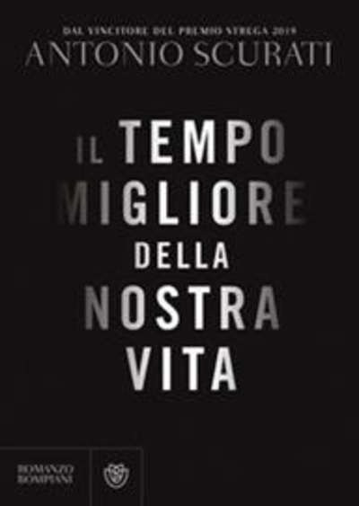 Il tempo migliore della nostra vita