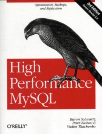 High Performance MySQL : Optimization, Backups, Replication, and More