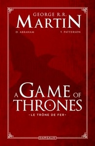 Le trône de fer (A game of Thrones) L'intégrale