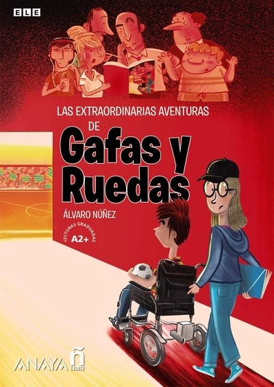 Las extraordinarias aventuras de Gafas y Ruedas