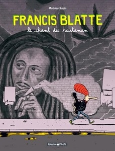 Francis Blatte Tome 1