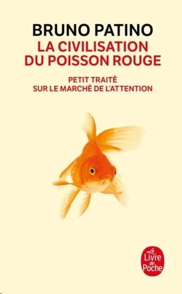 La civilisation du poisson rouge