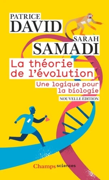 La théorie de l'évolution - Une logique pour la biologie