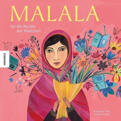 Malala. Für die Rechte der Mädchen