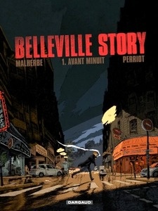 Belleville Story Tome 1