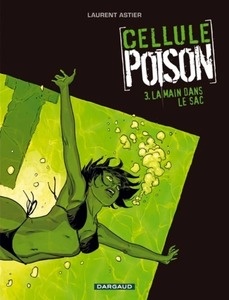 Cellule Poison Tome 3