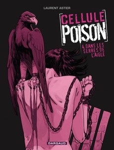 Cellule Poison Tome 4