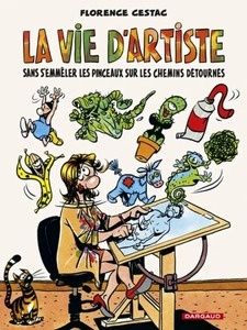 La vie d'artiste - Sans s'emmêler les pinceaux sur les chemins détournés