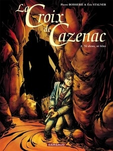 La Croix de Cazenac Tome 6