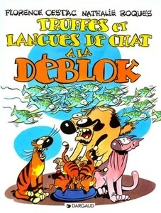 Les Déblok Tome 3 : Truffes et langues de chat à la Déblok