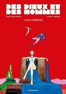 Des dieux et des hommes Tome 1