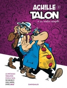 Les impétueuses tribulations d'Achille Talon Tome 2