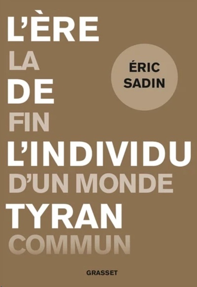 L'ère de l'individu tyran