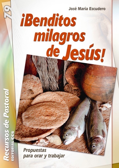 ¡Benditos milagros de Jesús!